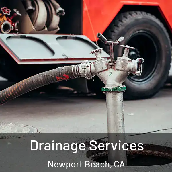  Drainage Services Newport Beach, CA