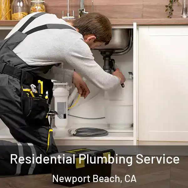  Residential Plumbing Service Newport Beach, CA